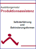Unterlagen Selbsterfahrung und Behinderungsformen