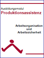 Unterlagen Arbeitsorganisation und Arbeitssicherheit